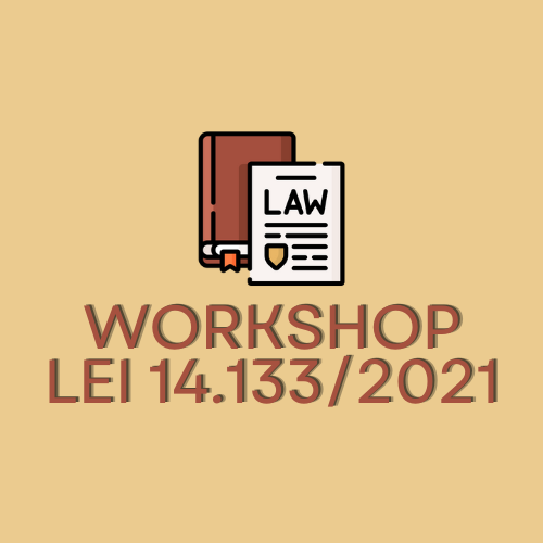 Workshop de Capacitação - Lei nº 14.133/2021 - Nova Lei de Licitações e Contratos Administrativos